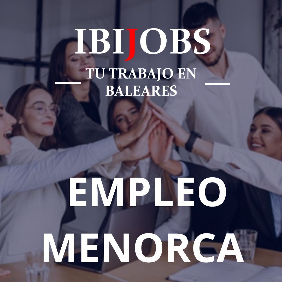 cubrir-puestos-empleo-menorca-trabajo-tusristas-laboral-cv-rrhh-jobs